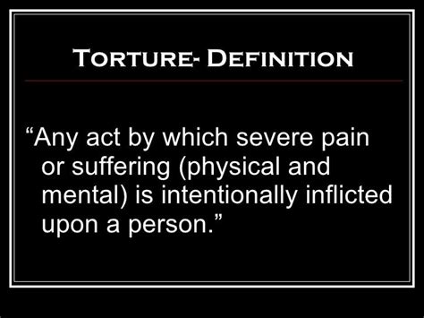 torchered|Torture Definition & Meaning